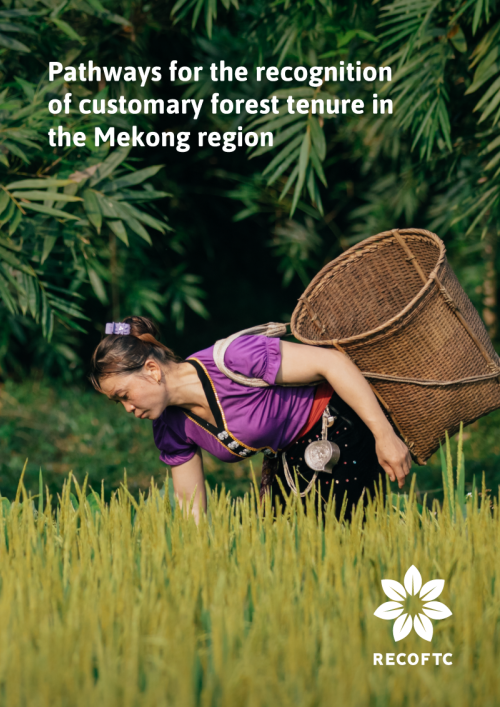 Pathways for the recognition of customary forest tenure in the Mekong region