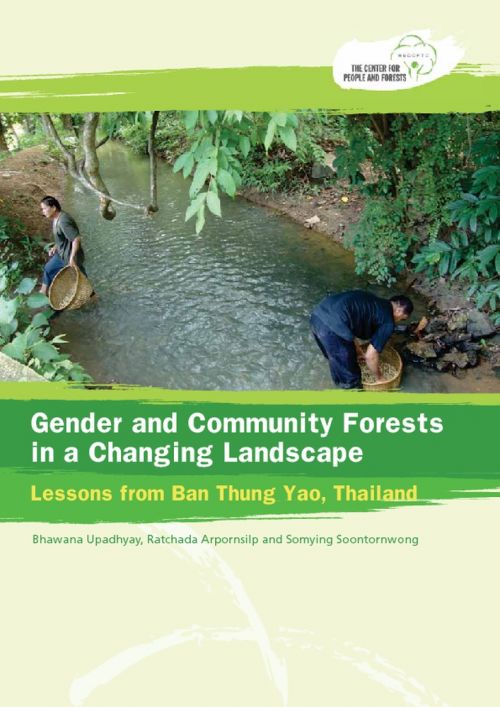Gender and Community Forests in a Changing Landscape: Lessons From Ban Thung Yao, Thailand