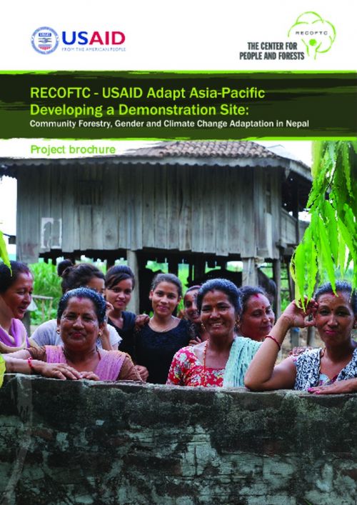 RECOFTC - USAID Adapt Asia-Pacific Developing a Demonstration Site: Community Forestry, Gender and Climate Change Adaptation in Nepal