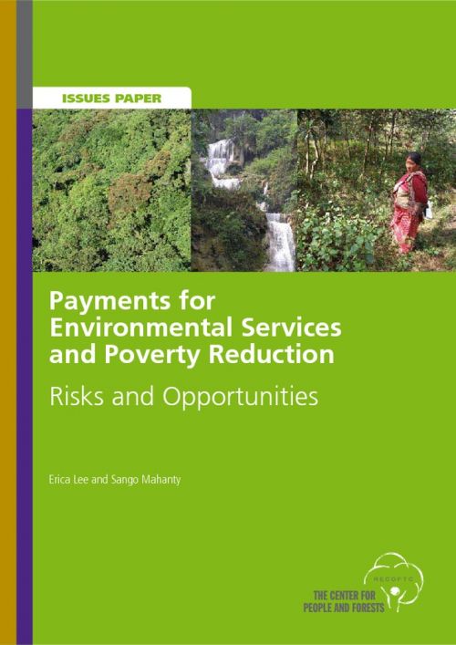 Payments for Environmental Services and Poverty Reduction: Risks and Opportunities