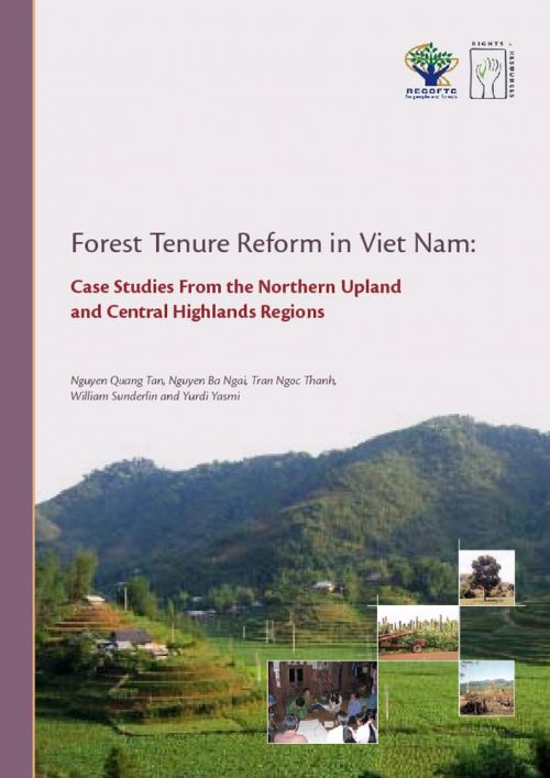 Forest Tenure Reform in Viet Nam: Case Studies from the Northern Upland and Central Highlands Regions
