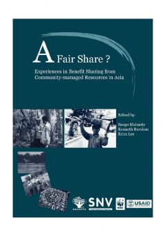 A Fair Share? Experiences in Benefit Sharing from Community-Managed Resources in Asia 
