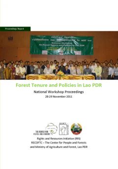Forest Tenure and Policies in Lao PDR, National Workshop Proceedings