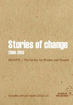Stories of Change 2008-2013 and Annual Report 2012-2013