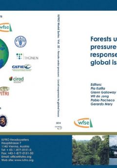 Forests under Pressure: Local Responses to Global Issues 