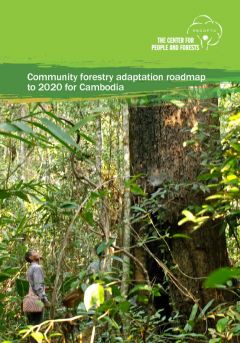 Community Forestry Adaptation Roadmap to 2020 for Cambodia