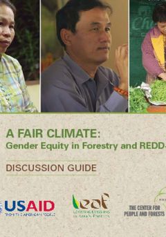A Fair Climate: Gender Equity in Forestry and REDD+ Discussion Guide