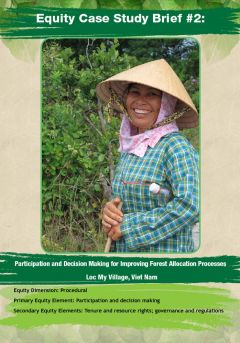 Equity Case Study Brief #2: Participation and Decision Making for Improving Forest Allocation Processes - Loc My Village, Viet Nam
